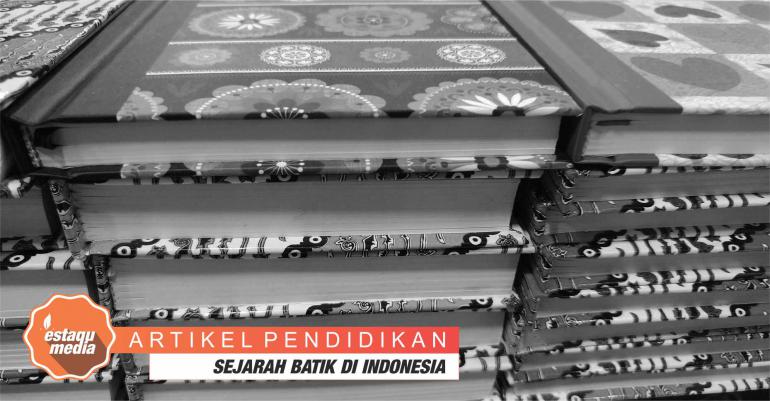 Sejarah Singkat Batik